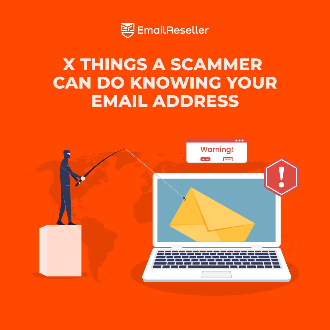What a scammer can do with your email address